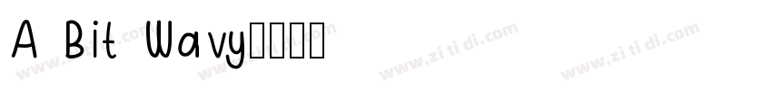 A Bit Wavy字体转换